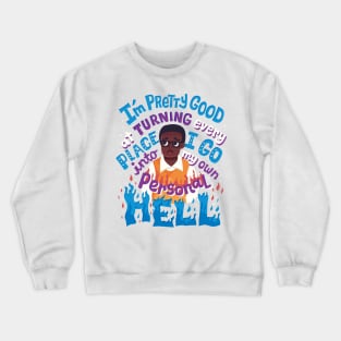 Personal Hell Crewneck Sweatshirt